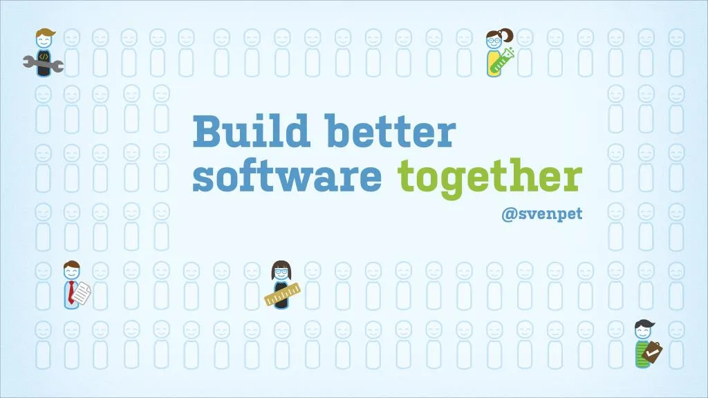 build better software together