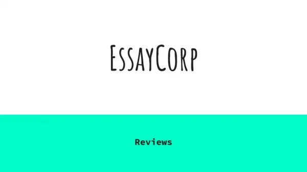 EssayCorp Authentic Reviews