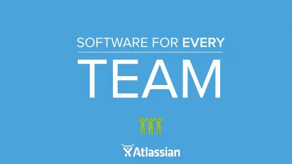 Atlassian - Software For Every Team
