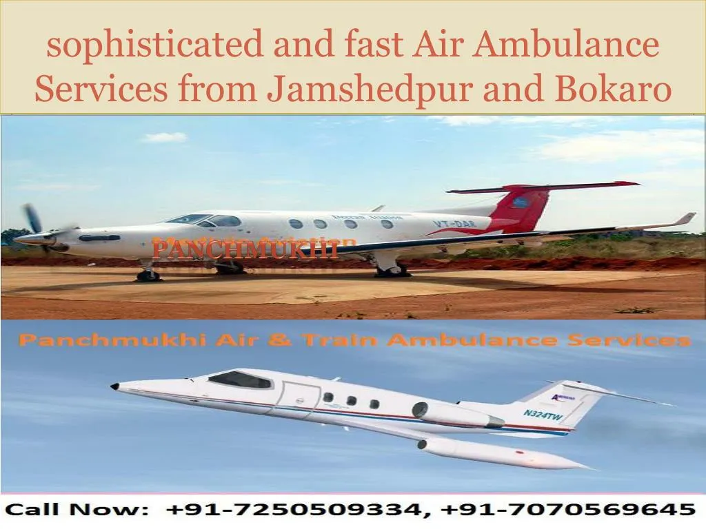 sophisticated and fast air ambulance services from jamshedpur and bokaro