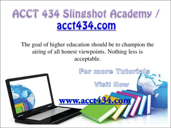 ACCT 434 Slingshot Academy / acct434.com