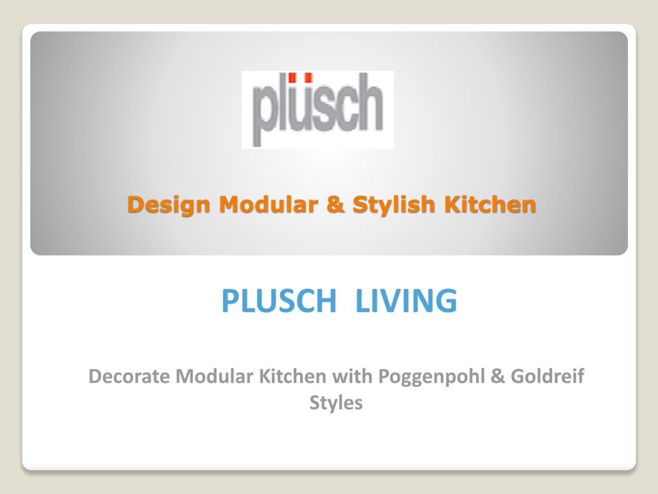PPT - Beautify Your Kitchen with Luxury & Modern Designs PowerPoint ...