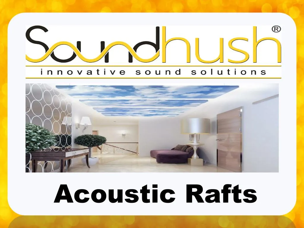 acoustic rafts