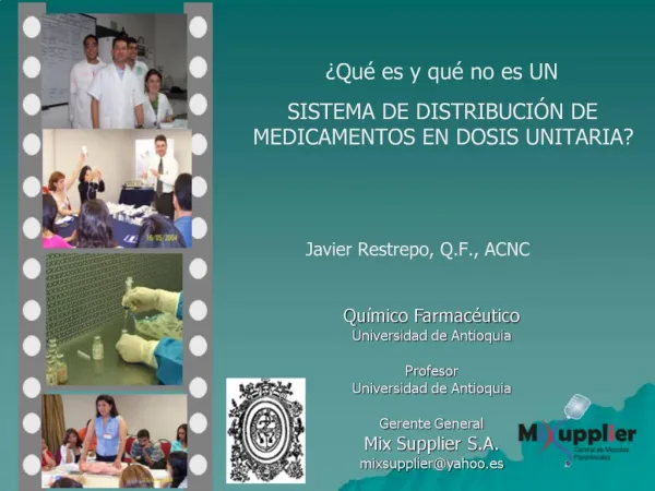 Qu mico Farmac utico Universidad de Antioquia Profesor Universidad de Antioquia Gerente General Mix Supplier S.A. mixs