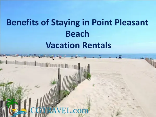 Benefits of Staying in Point Pleasant Beach Vacation Rentals