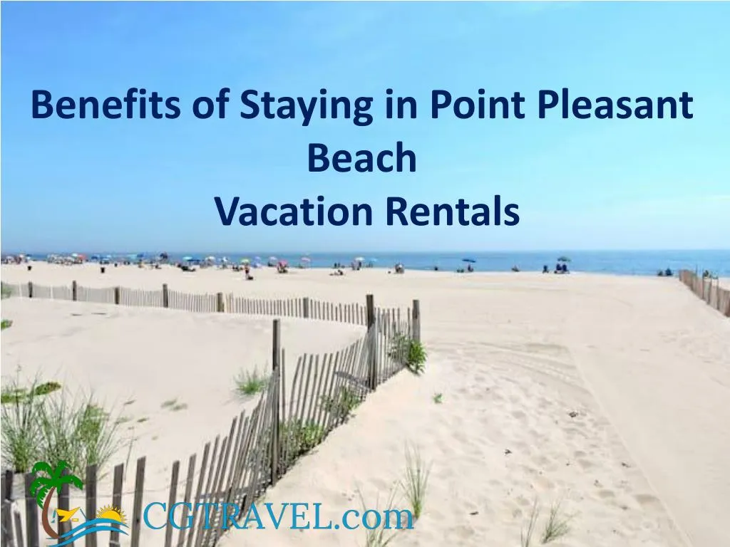 benefits of staying in point pleasant beach