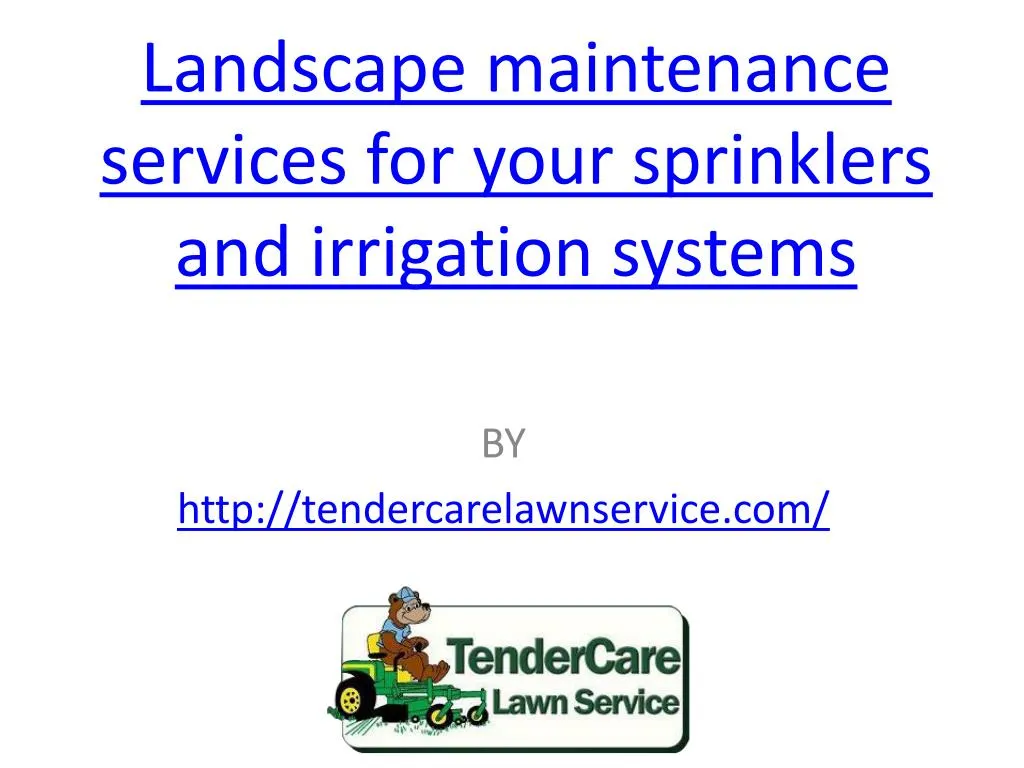 landscape maintenance services for your sprinklers and irrigation systems