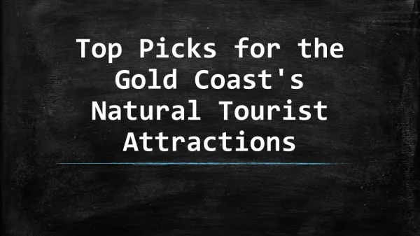 Top Picks for the Gold Coast's Natural Tourist Attractions