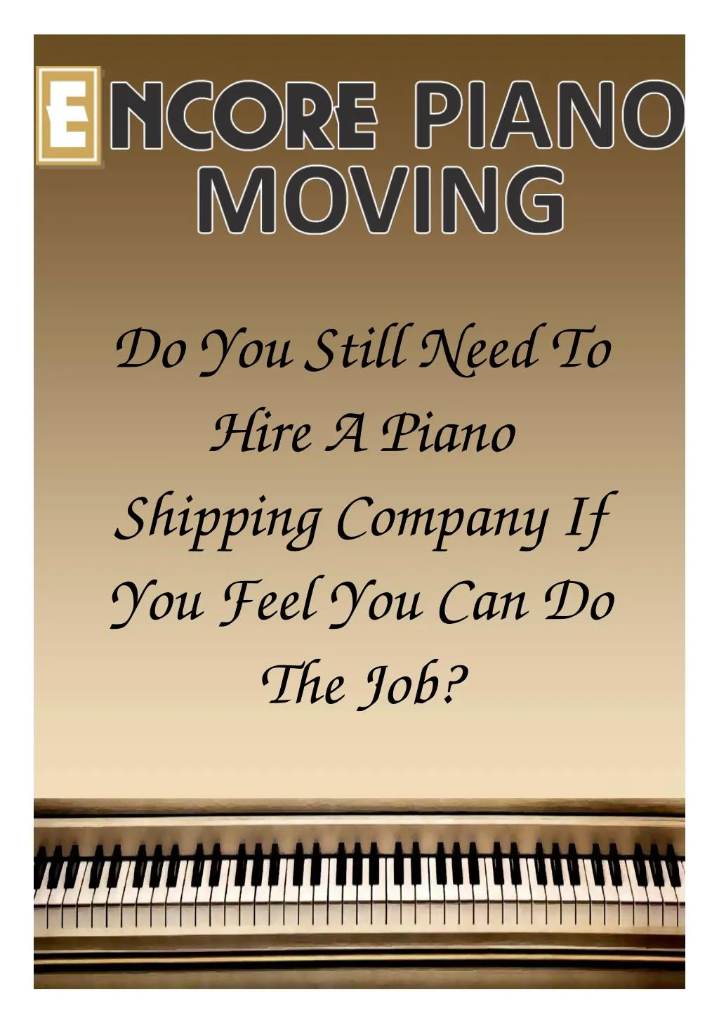 do you still need to hire a piano shipping