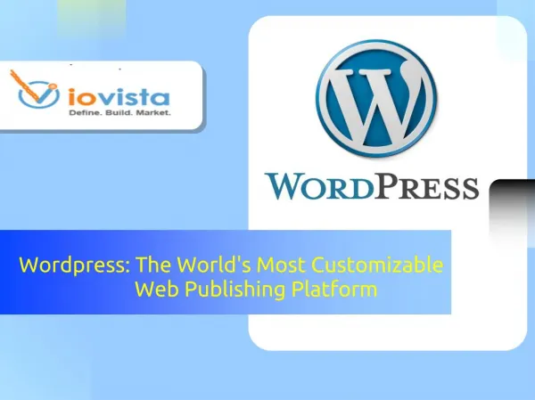 Wordpress: The World's Most Customizable Web Publishing Platform