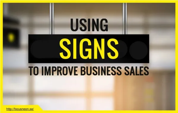 How to use signs outdoors for better visibility?