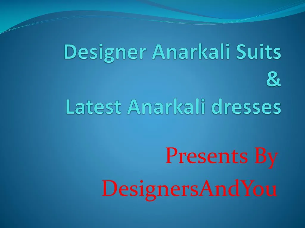 designer anarkali suits latest anarkali dresses