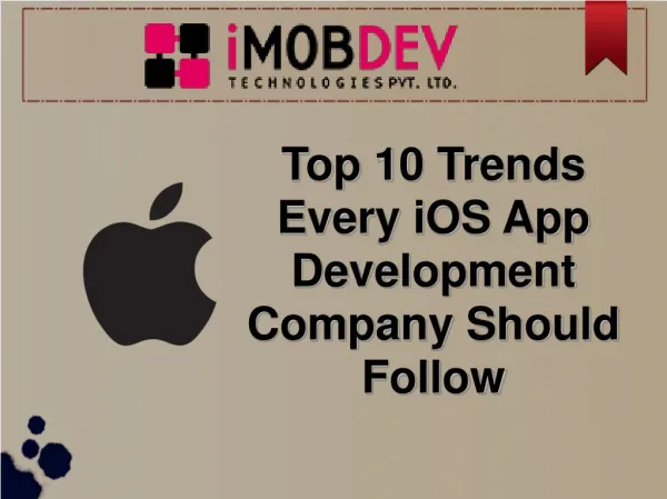 Top 10 Trends Every iOS App Development Company Should Follow