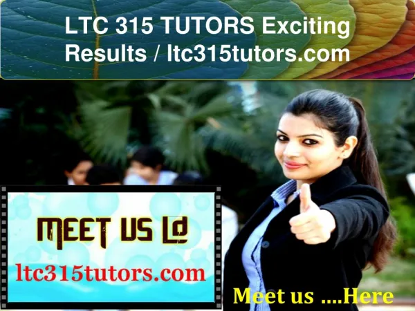 LTC 315 TUTORS Exciting Results / ltc315tutors.com