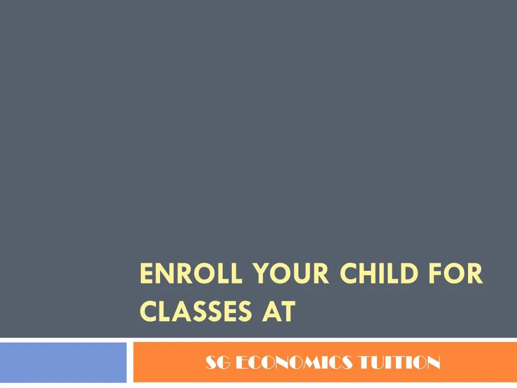 enroll your child for classes at