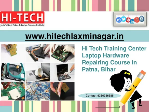 Hi Tech Training Center Laptop Hardware Repairing Course In Patna, Bihar