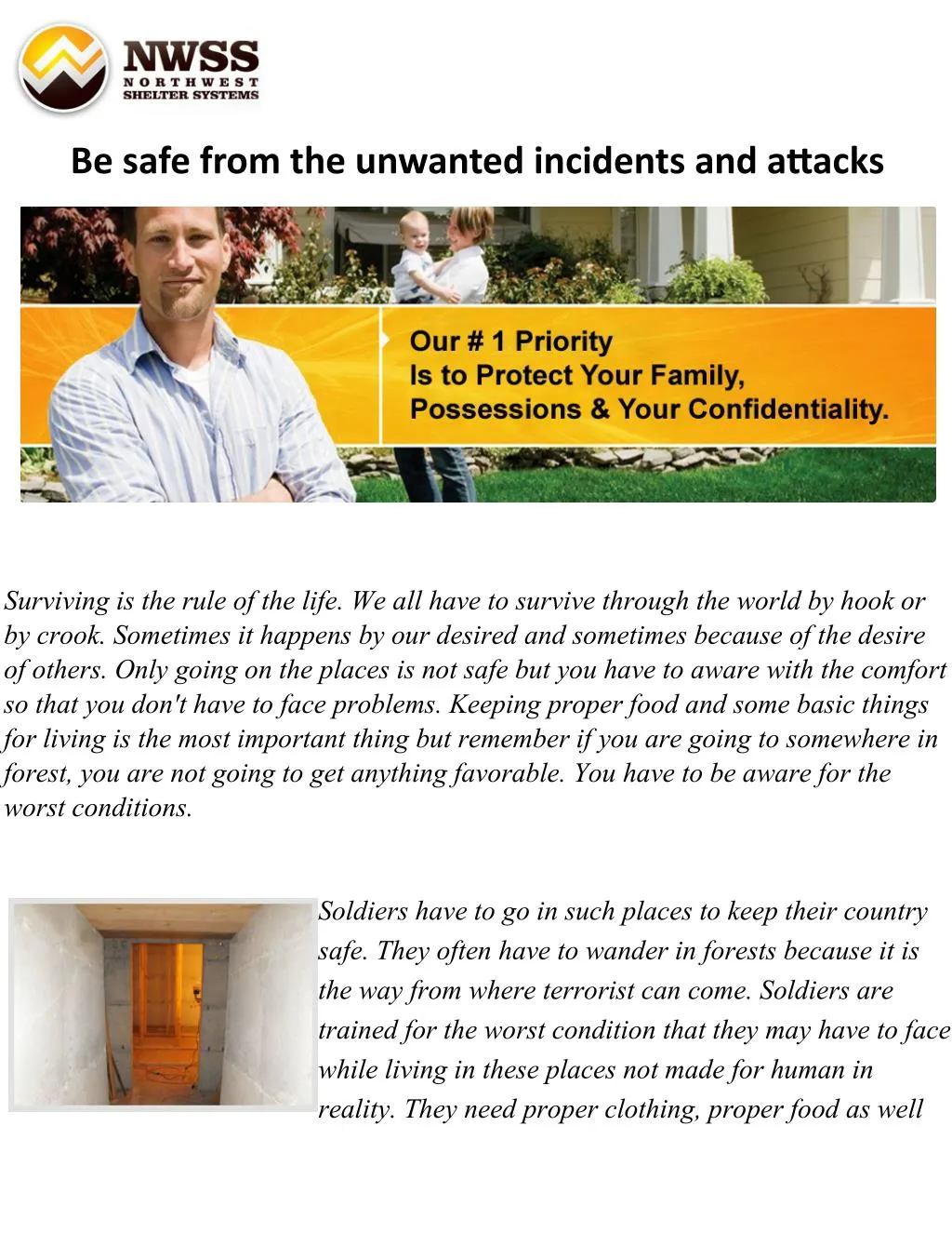 be safe from the unwanted incidents and attacks