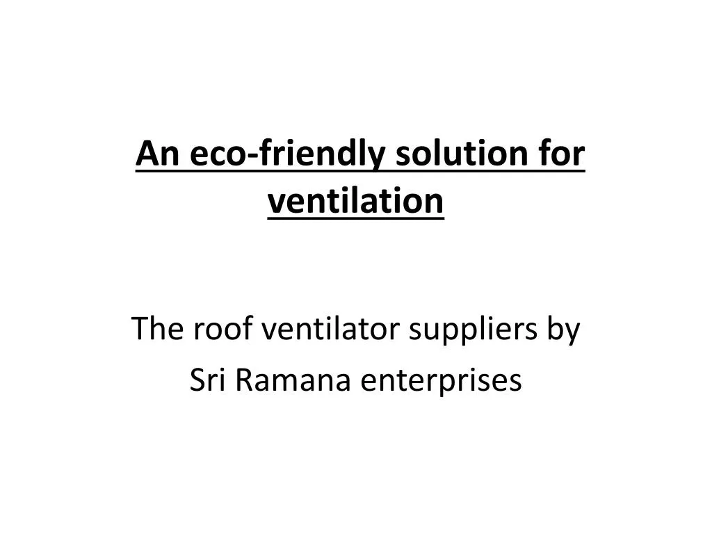 an eco friendly solution for ventilation