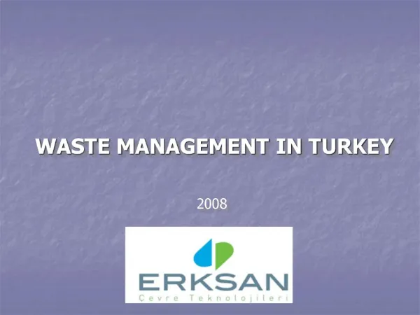 WASTE MANAGEMENT IN TURKEY 2008