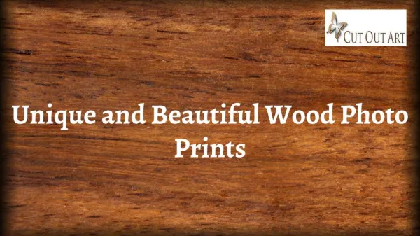 Unique and Beautiful Wood Photo Prints