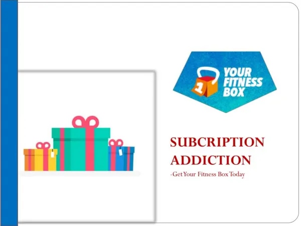 Subscription Addiction,Subscribe Now to Receive Your Fitbox