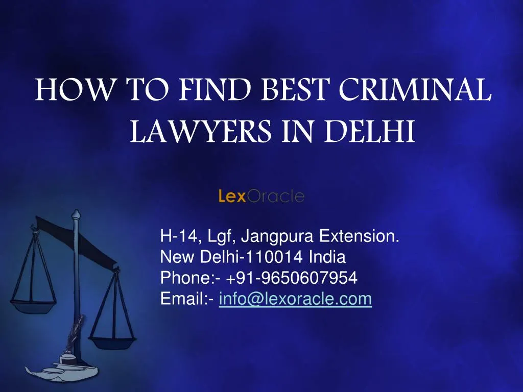 how to find best criminal lawyers in delhi