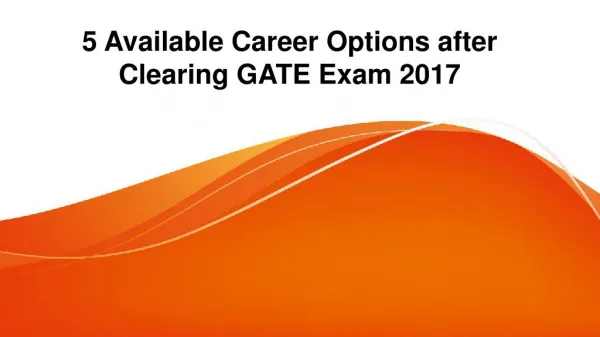 5 Available Career Options after Clearing GATE Exam 2017