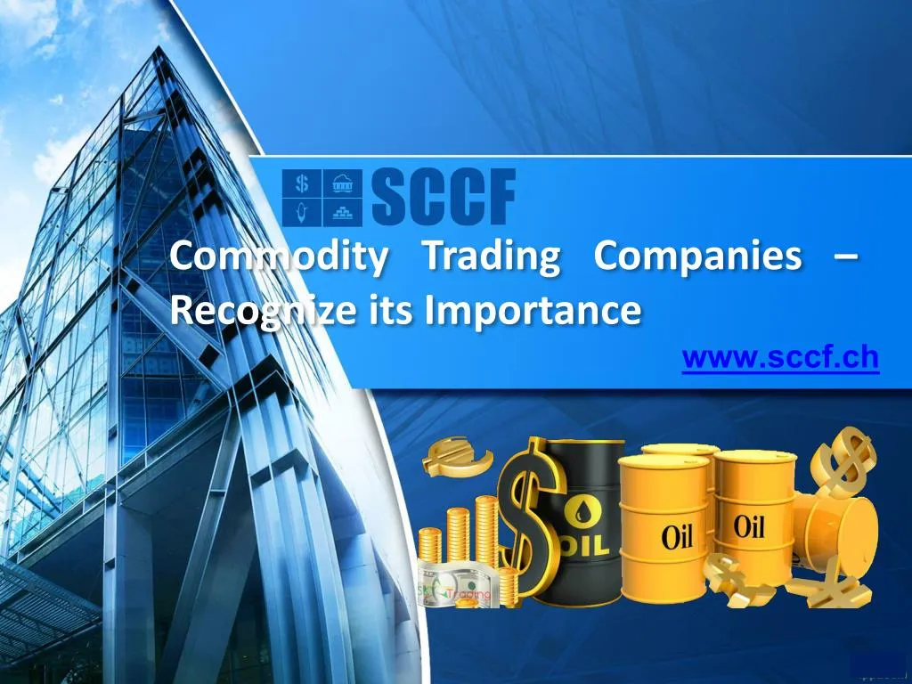commodity trading companies recognize its importance