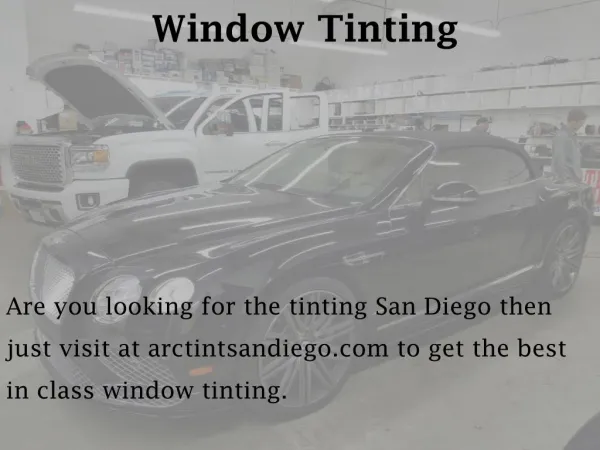 Window Tinting - arctintsandiego.com