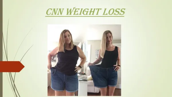 Cnn Weight Loss - Independent-researches.com
