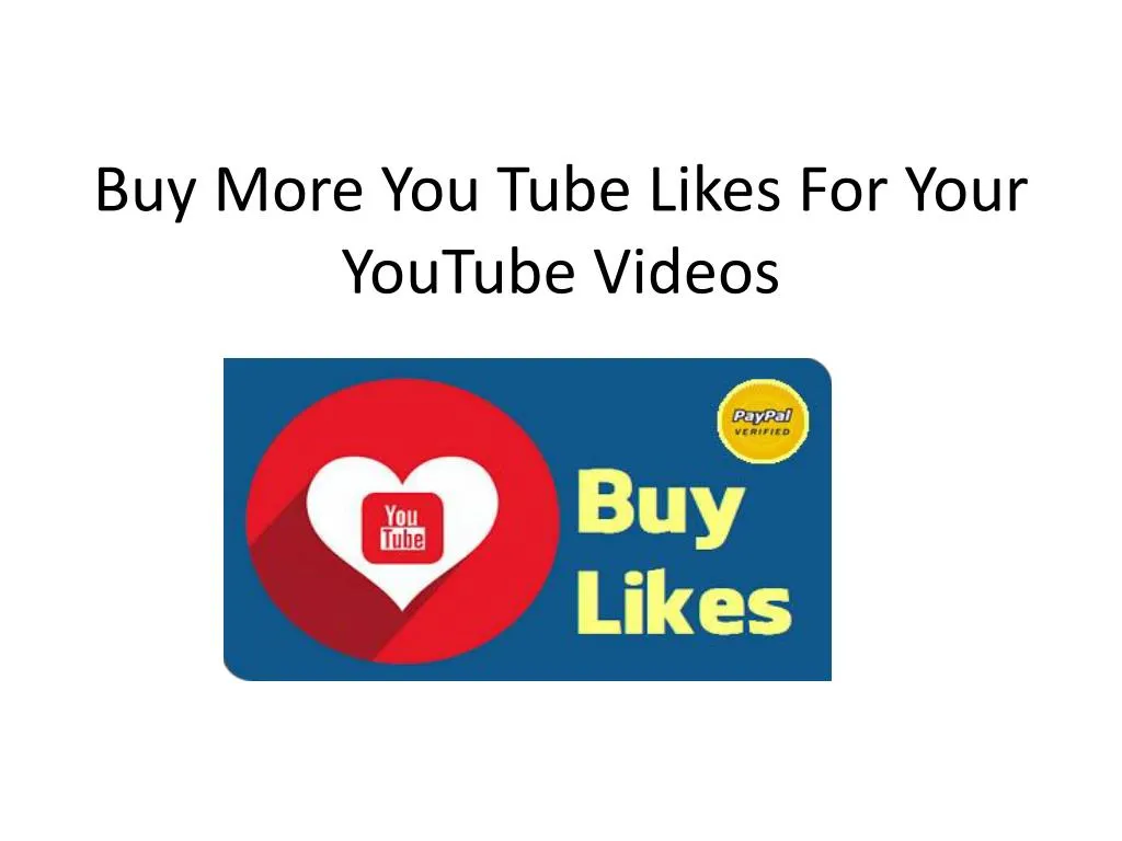 buy more you tube likes for your youtube videos