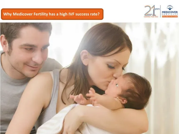 Why Medicover Fertility has a high IVF success rate?