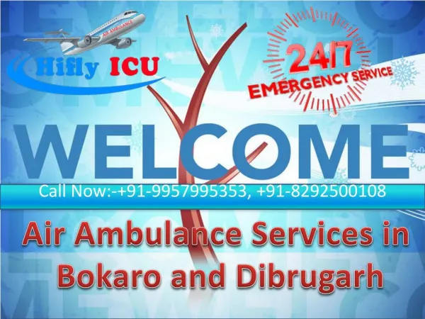Hifly Emergency Air Ambulance in Bokaro and Dibrugarh