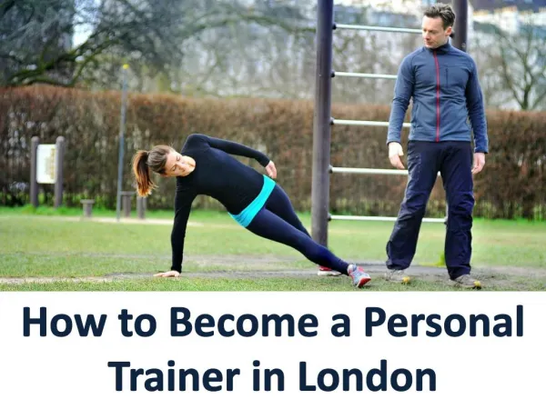 How to Become a Personal Trainer in London