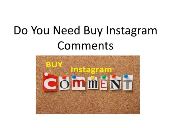 Do You Need Buy Instagram Comments