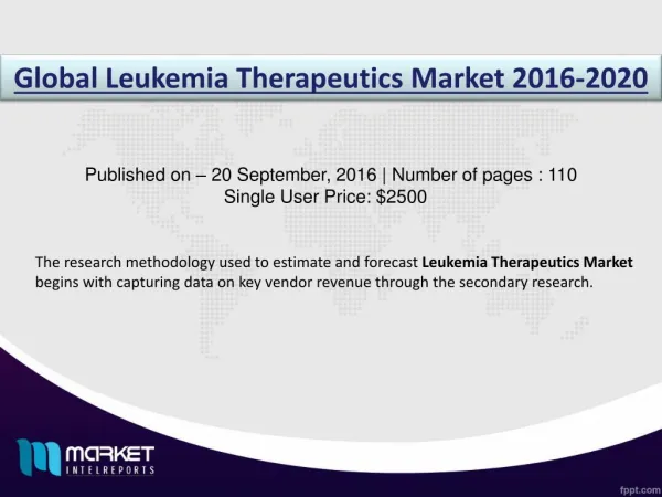 MIR estimates the global Leukemia Therapeutics Market to increase from around $** billion in 2020