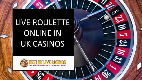 LIVE ROULETTE ONLINE IN UK CASINOS