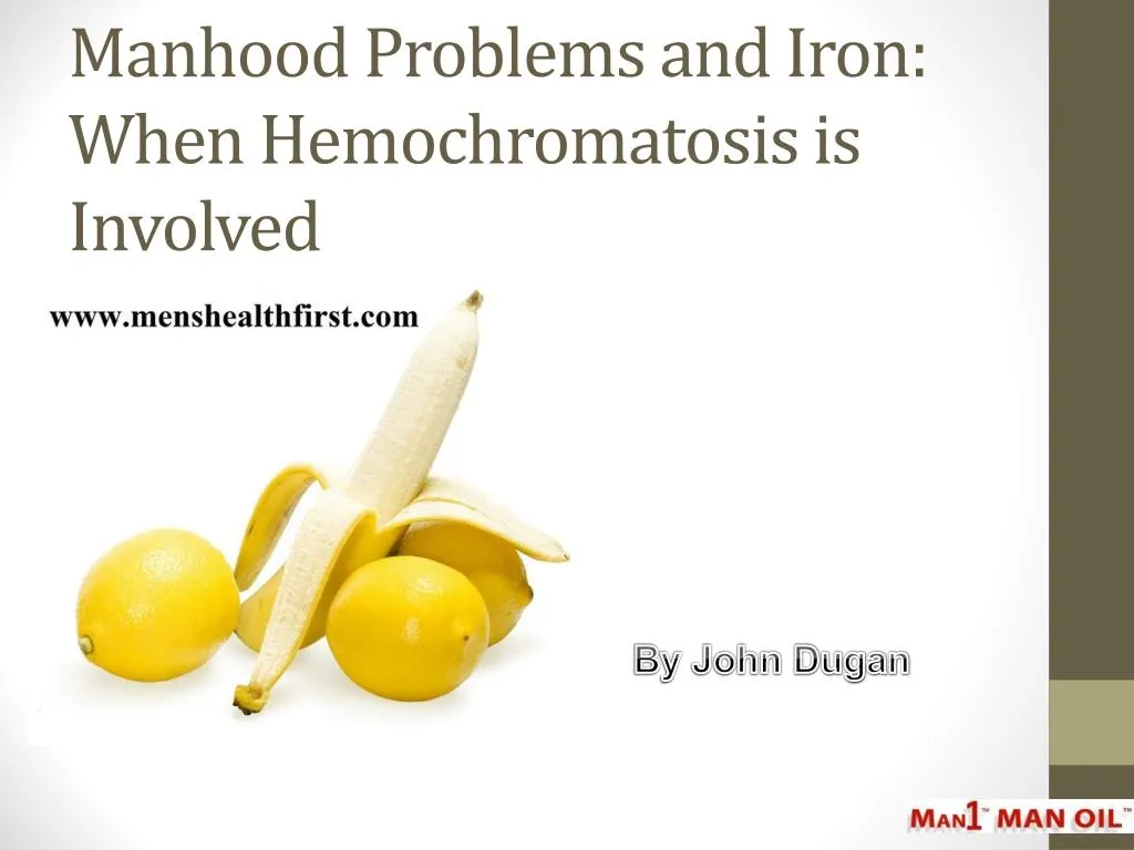 manhood problems and iron when hemochromatosis is involved