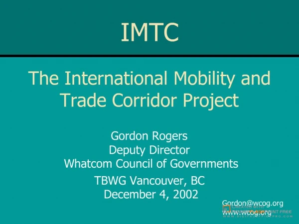The International Mobility and Trade Corridor Project
