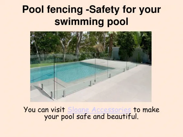 Pool Fencing Saftey for your swimming pool
