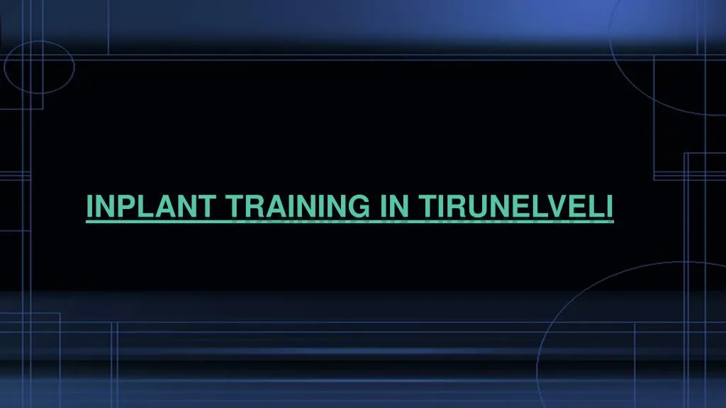 inplant training in tirunelveli
