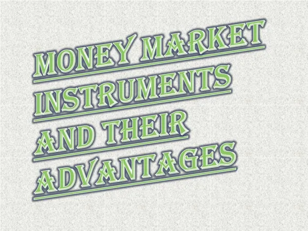 Benefits of Investment in the Bank Instruments