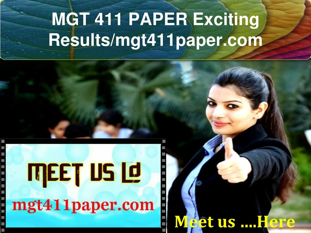 mgt 411 paper exciting results mgt411paper com