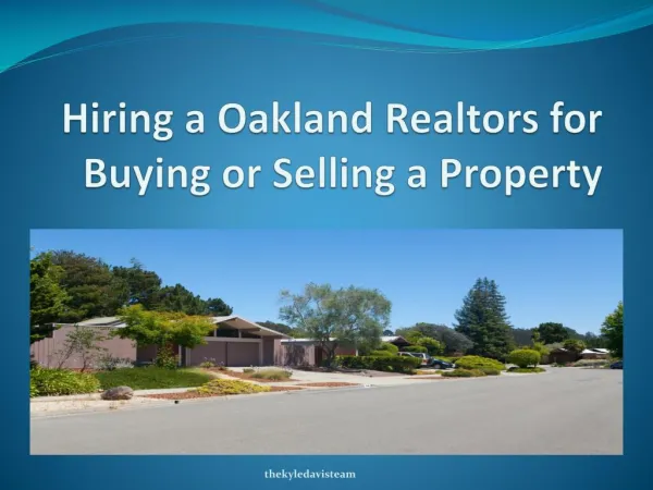Hiring a Oakland Realtors for Buying or Selling