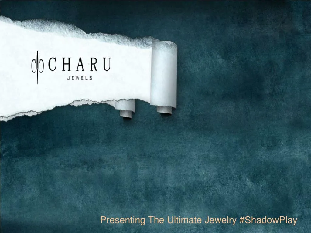 presenting the ultimate jewelry shadowplay