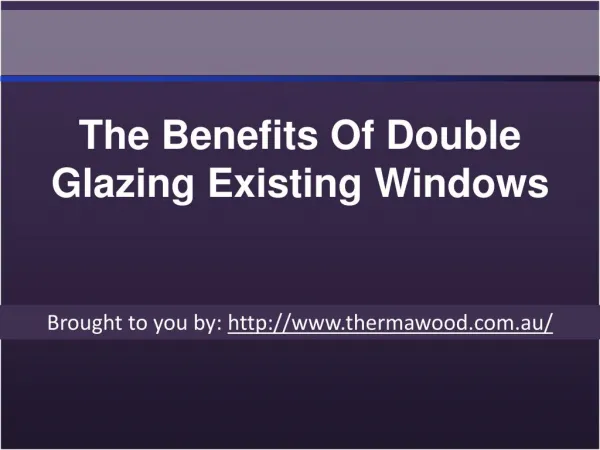 The Benefits Of Double Glazing Existing Windows