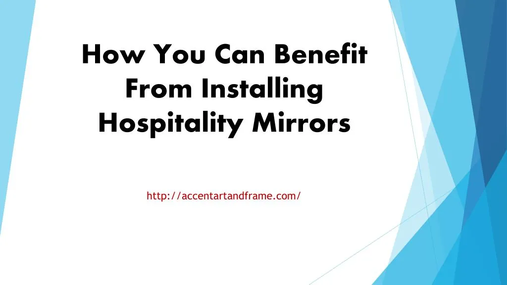 how you can benefit from installing hospitality mirrors