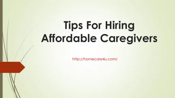 Tips For Hiring Affordable Caregivers