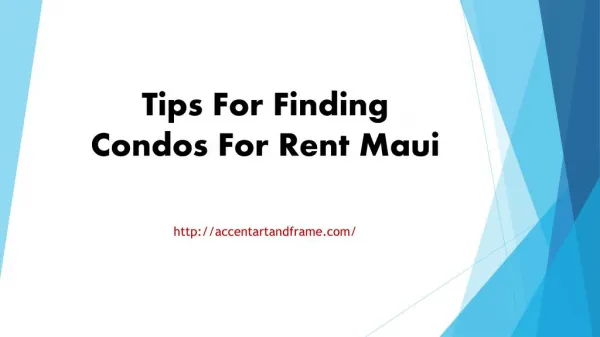 Tips For Finding Condos For Rent Maui