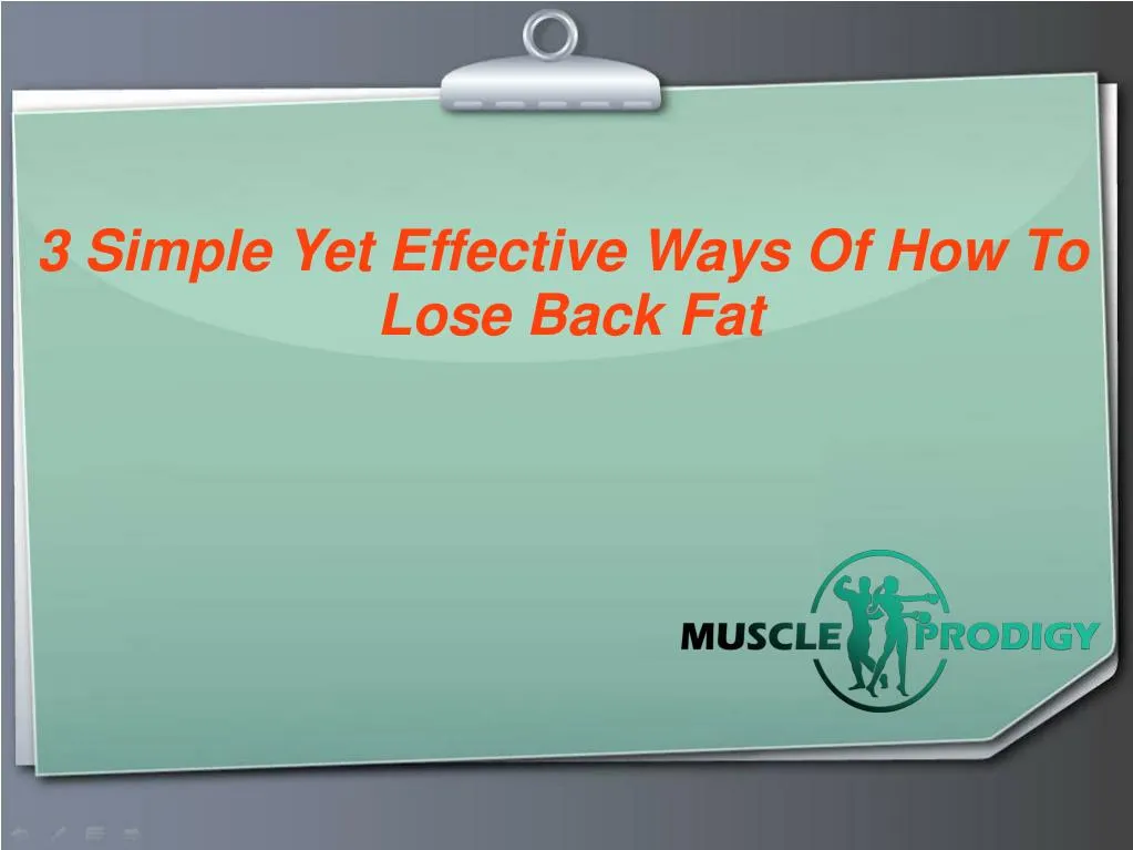 3 simple yet effective ways of how to lose back